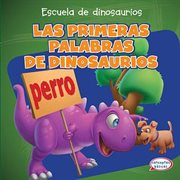 Las primeras palabras de dinosaurios (dinosaur's first words) cover image