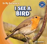 I see a bird = : Puedo ver un pájaro cover image