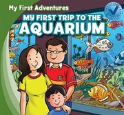 My first trip to the aquarium cover image