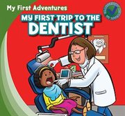 My first trip to the dentist cover image