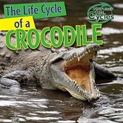 The life cycle of a crocodile cover image