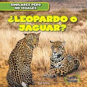 ¿leopardo o jaguar? (leopard or jaguar?) cover image