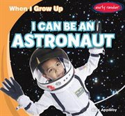 I can be an astronaut cover image