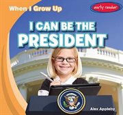 I can be the president cover image