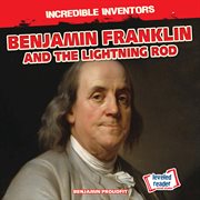 Benjamin Franklin and the lightning rod cover image