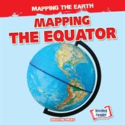 Mapping the equator cover image