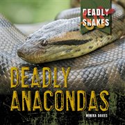Deadly anacondas cover image