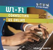 Wi-Fi : connecting us online cover image