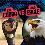 King cobra vs. bald eagle cover image