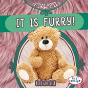 It Is Furry! : What Does It Look Like? cover image
