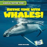 Rhyme Time With Whales! : Animal Rhyme Time! cover image