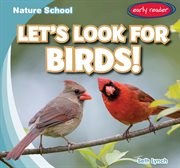 Let's Look for Birds! : Nature School cover image