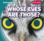 Whose Eyes Are Those? : Animal Bodies cover image