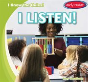 I Listen! : I Know the Rules! cover image
