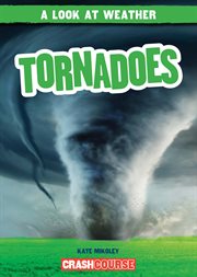 Tornadoes : Look at Weather cover image