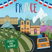 France : Travel the World! cover image