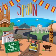 Spain : Travel the World! cover image