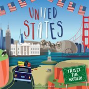 United States : Travel the World! cover image