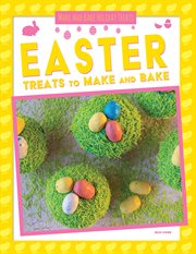 Easter Treats to Make and Bake : Make and Bake Holiday Treats cover image