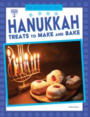 Hanukkah Treats to Make and Bake : Make and Bake Holiday Treats cover image