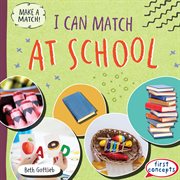 I Can Match at School : Make a Match! cover image