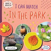 I Can Match in the Park : Make a Match! cover image
