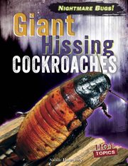 Giant Hissing Cockroaches : Nightmare Bugs! cover image