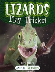 Lizards Play Tricks! : Animal Tricksters cover image