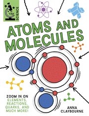 Atoms and Molecules : Tiny Science cover image