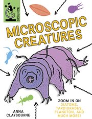 Microscopic Creatures : Tiny Science cover image