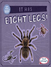 It Has Eight Legs! : How Many Legs? cover image