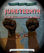 Juneteenth: el fin de la esclavitud en texas (juneteenth) cover image
