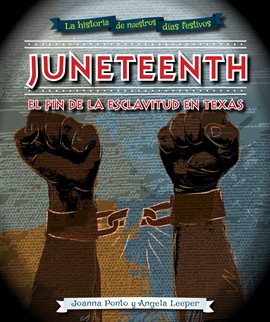 Juneteenth: el fin de la esclavitud en Texas (Juneteenth)