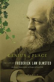 Genius of Place : The Life of Frederick Law Olmsted. Merloyd Lawrence Book cover image