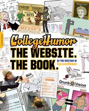 CollegeHumor. the Website. the Book cover image