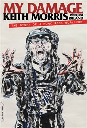 My Damage : The Story of a Punk Rock Survivor cover image