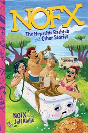 NOFX : The Hepatitis Bathtub and Other Stories cover image