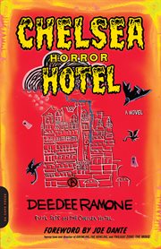 Chelsea Horror Hotel : A Novel cover image