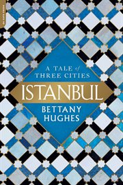 Istanbul : A Tale of Three Cities cover image