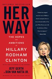 Her Way : The Hopes and Ambitions of Hillary Rodham Clinton cover image
