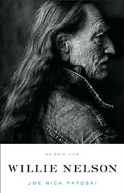 Willie Nelson : An Epic Life cover image