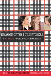 Invasion of the Boy Snatchers : Clique cover image