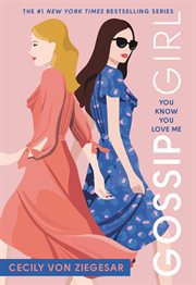 You Know You Love Me : Gossip Girl cover image