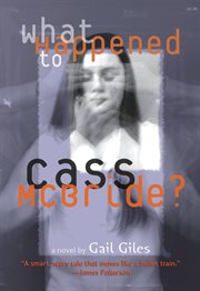 What Happened to Cass McBride? cover image