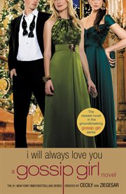 I Will Always Love You : Gossip Girl cover image