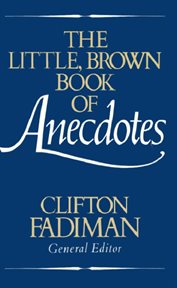 The Little, Brown Book of Anecdotes cover image