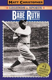 Babe Ruth : Legends in Sports cover image