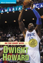On the Court with...Dwight Howard cover image