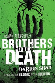 Brothers to the Death : Saga of Larten Crepsley cover image