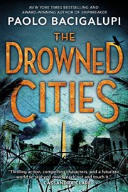 The drowned cities : [a novel] cover image